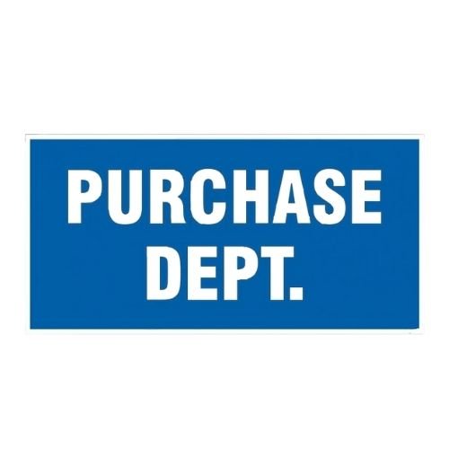 Purchase Department Sign GFSC148 | 3M Vinyl Board
