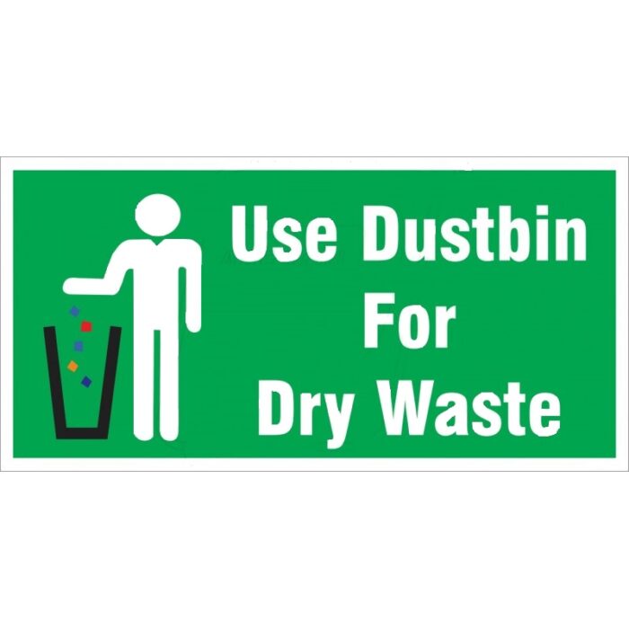 USE DUSTBIN FOR DRY WASTE